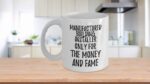 EzGift Funny Manufactured Building Installer Mug Only For The Money And Fame Office Gift Coworker Gag Coffee Tea Cup 11 oz - Image 4