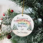 Friendship Ornament – Life is a Journey Best Traveled with Friends – Christmas Tree Hanging Decoration – Gift for Best Friend, Friendship Keepsake Ornament 2025 (LE22) - Image 6