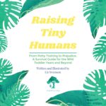 Raising Tiny Humans: A Handbook for Parenting Toddlers - Image 3