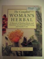 The Complete Woman's Herbal: A Manual of Healing Herbs and Nutrition for Personal Well-Being and Family Care (Henry Holt Reference Book) - Image 3