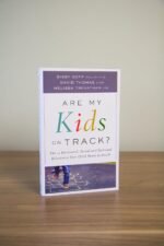 Are My Kids on Track?: The 12 Emotional, Social, and Spiritual Milestones Your Child Needs to Reach - Image 3