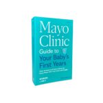 Mayo Clinic Guide to Your Baby's First Years, 3rd Edition: Clear Answers and Expert Advice for Every Phase With Your Infant and Toddler (Mayo Clinic Parenting Guides) - Image 3