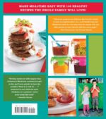 Weelicious: 140 Fast, Fresh, and Easy Recipes – A Parent's Guide to Kid-Friendly Cooking and Nutritious Family Meals (Weelicious Series, 1) - Image 3
