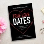True Love Dates: Your Indispensable Guide to Finding the Love of Your Life - Image 4