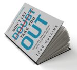 Don’t Let Doubt Take You Out: Replacing Fear and Doubt With Faith and Truth - Image 6