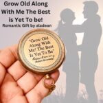 Gift for Husband Wife - Brass Compass 2" | Engraved Quote Birthday Wedding Anniversary Christmas Romantic Love Gifts idea for Boyfriend Girlfriend Men Women Him Her (Grow Old Along with Me) - Image 5