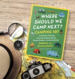 Where Should We Camp Next?: Camping 101: A Guide for Planning Amazing Camping Trips in Unique Outdoor Accommodations - Image 3