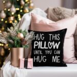 Sufamb Hug This Pillow Until You Can Hug Me Throw Pillow Covers, 18 x 18 Pillow Case, for Boyfriend Girlfriend Birthday Gifts, Long Distance Relationships Gifts (Black)(18x18in) - Image 4