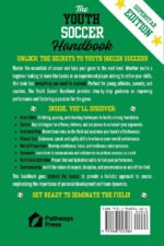The Youth Soccer Handbook: Learn the Fundamentals, Sharpen Your Skills, and Develop Winning Strategies to Dominate the Pitch (The Youth Sports Handbook) - Image 3