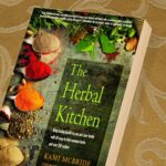 The Herbal Kitchen: Bring Lasting Health to You and Your Family with 50 Easy-to-Find Common Herbs and Over 250 Recipes - Image 3
