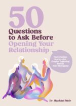 50 Questions to Ask Before Opening Your Relationship: Conversation Starters for Couples Exploring Ethical Nonmonogamy - Image 2