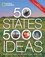 50 States, 5,000 Ideas: Where to Go, When to Go, What to See, What to Do - Image 2