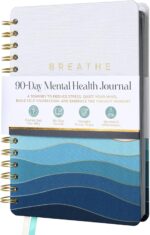 90-Day Guided Mental Health Journal for Anxiety, Mindfulness & Emotional Wellness – Daily Prompts for Self-Care, Self-Reflection, Calm, Stress Relief & Inner Strength (5.9" x 8.7" Spiral Bound) - Image 2