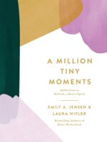 A Million Tiny Moments: Reflections to Refresh a Mom’s Spirit - Image 2