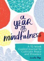 A Year of Mindfulness: A 52-Week Guided Journal to Cultivate Peace and Presence (A Year of Reflections Journal) - Image 2