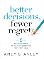 Better Decisions, Fewer Regrets: 5 Questions to Help You Determine Your Next Move - Image 2