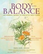 Body into Balance: An Herbal Guide to Holistic Self-Care - Image 2