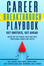 Career Breakthrough Playbook: Get Unstuck, Get Ahead: Master the Six Essential Skills that Drive Professional Growth and Success - Image 2