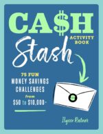 Cash Stash Activity Book: 75 Fun Money Savings Challenges from $50 to $10,000+ (Money Savings Challenge Activities) - Image 2