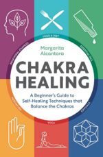 Chakra Healing: A Beginner's Guide to Self-Healing Techniques that Balance the Chakras - Image 2