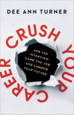Crush Your Career: Ace the Interview, Land the Job, and Launch Your Future - Image 2