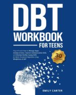 DBT Workbook for Teens: Easy & Proven Ways to Manage Anger, Anxiety & Stress, Improve Communication Skills, and Develop Healthy Coping Skills for ... Mindfulness & DBT (Life Skill Handbooks) - Image 2