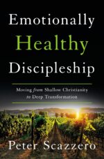 Emotionally Healthy Discipleship: Moving from Shallow Christianity to Deep Transformation - Image 2