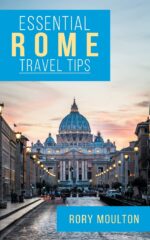 Essential Rome Travel Tips: Secrets, Advice & Insight for a Perfect Rome Vacation - Image 2