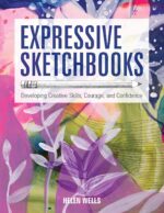Expressive Sketchbooks: Developing Creative Skills, Courage, and Confidence - Image 2