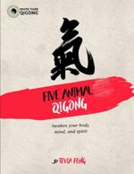 Five Animal Qigong: Fascia and Chinese Medicine's Unique Role In An Ancient Qigong Form - Image 2