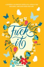 Fuck It: A Guided Self-Love and Gratitude Journal for Women to Unfuck Your Life, Exhale the Bullshit, and Love Who You Are (Cute Self Care & Self Help Books) - Image 2