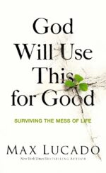 God Will Use This for Good: Surviving the Mess of Life – The Perfect Christian Encouragement Gift Booklet for Churches with Grief, Recovery, and Support Groups - Image 2
