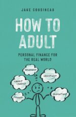 How to Adult: Personal Finance for the Real World - Image 2