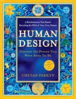 Human Design: Discover the Person You Were Born to Be - Image 2
