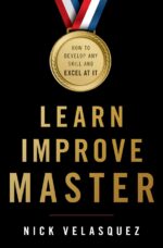 Learn, Improve, Master: How to Develop Any Skill and Excel at It - Image 2