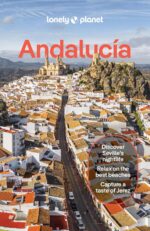 Lonely Planet Andalucia: Detailed Itineraries | Travel Like a Local | Insider Tips | Covers Sevilla & Huelva, Cádiz & Gibraltar, Málaga, Córdoba & Jaén, and more (Travel Guide) - Image 2