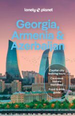 Lonely Planet Georgia, Armenia & Azerbaijan: Detailed Itineraries | Travel Like a Local | Insider Tips (Travel Guide) - Image 2