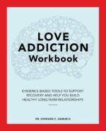 Love Addiction Workbook: Evidence-Based Tools to Support Recovery and Help You Build Healthy Long-Term Relationships - Image 2