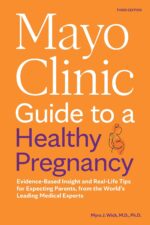 Mayo Clinic Guide to a Healthy Pregnancy, 3rd Edition: Evidence-Based Insight and Real-Life Tips for Expecting Parents, from the World’s Leading Medical Experts (Mayo Clinic Parenting Guides) - Image 2