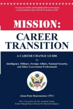 Mission: Career Transition: A Career Change Guide for Intelligence, Military, Foreign Affairs, National Security, and Other Government Professionals - Image 2