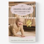Moms on Call | Next Steps Baby Care 6-15 Months | Parenting Book 2 of 3 | 20th Anniversary Edition (Moms on Call Parenting Books) - Image 2