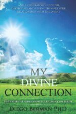 My Divine Connection: Fifty Steps to Your Divine Fulfillment on Earth (Your Divine Connection: A Guide Book Series For Your Life Journey) - Image 2