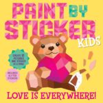 Paint by Sticker Kids: Love Is Everywhere!: Create 10 Pictures One Sticker at a Time! Includes Glitter Stickers - Image 2