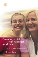 Parenting a Child with Asperger Syndrome: 200 Tips and Strategies - Image 2