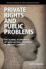 Private Rights and Public Problems: The Global Economics of Intellectual Property in the 21st Century (Peterson Institute for International Economics - Publication) - Image 2