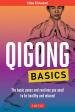 Qigong Basics: The Basic Poses and Routines you Need to be Healthy and Relaxed (Tuttle Specials) - Image 2