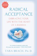 Radical Acceptance: Embracing Your Life With the Heart of a Buddha - Image 2
