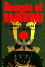 Secrets of the Samurai: A Survey of the Martial Arts of Feudal Japan - Image 2