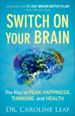 Switch On Your Brain: The Key to Peak Happiness, Thinking, and Health (Includes the 21-Day Brain Detox Plan) - Image 2