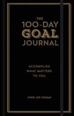 The 100-Day Goal Journal: Accomplish What Matters to You - Image 2
